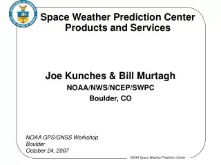 Space Weather Prediction Center Products and Services