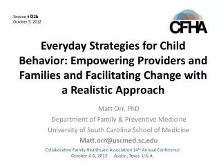 Matt Orr, PhD Department of Family &amp; Preventive Medicine