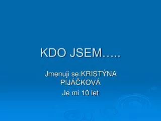kdo jsem