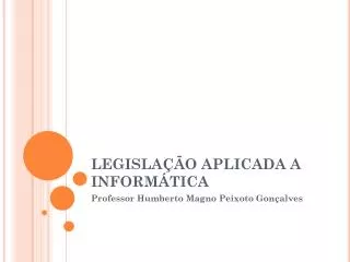 legisla o aplicada a inform tica