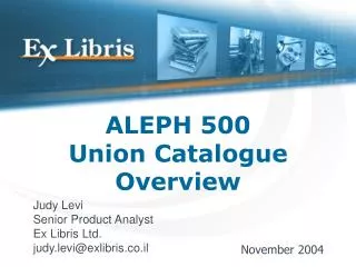 ALEPH 500 Union Catalogue Overview