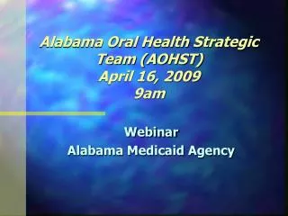 alabama oral health strategic team aohst april 16 2009 9am