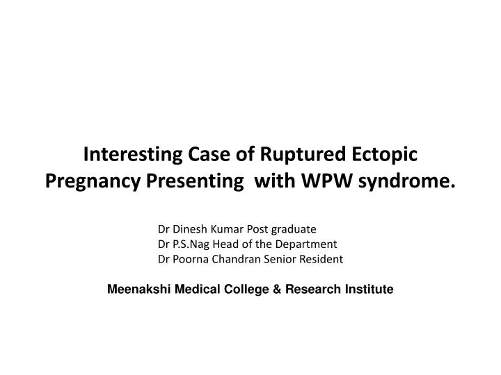 interesting case of ruptured ectopic pregnancy presenting with wpw syndrome