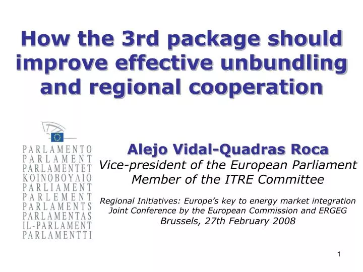 how the 3rd package should improve effective unbundling and regional cooperation