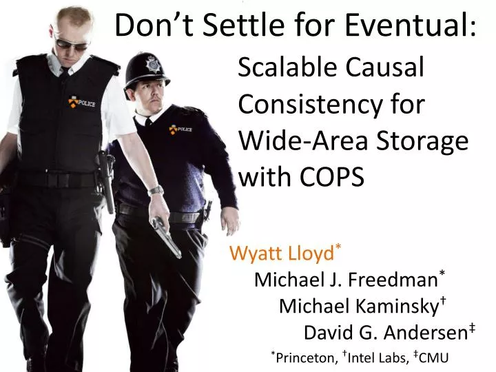 don t settle for eventual scalable causal consistency for wide area storage with cops