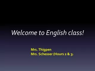 Welcome to English class!