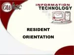 RESIDENT ORIENTATION - slide 1