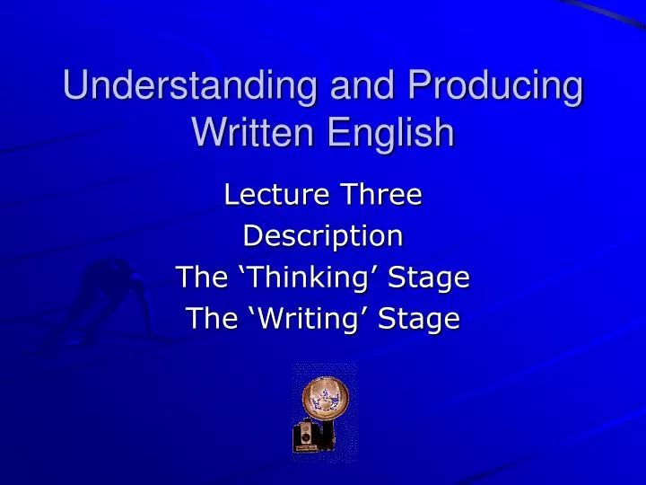 understanding and producing written english