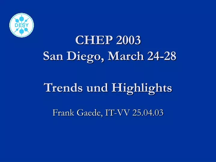 chep 2003 san diego march 24 28 trends und highlights