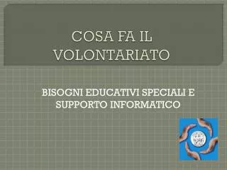 cosa fa il volontariato