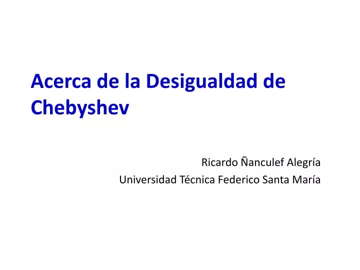 acerca de la desigualdad de chebyshev