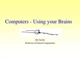 Computers - Using your Brains