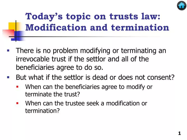 today s topic on trusts law modification and termination