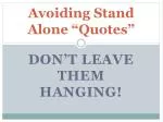 Mastering the Art of Using Quotes: Avoiding Stand-Alone Quotes in Literary Analysis - slide 1
