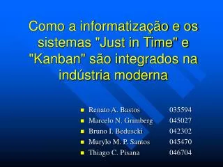 como a informatiza o e os sistemas just in time e kanban s o integrados na ind stria moderna