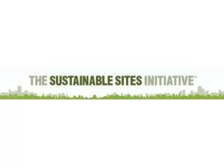 Introduction to the Sustainable Sites Initiative