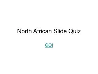 North African Slide Quiz