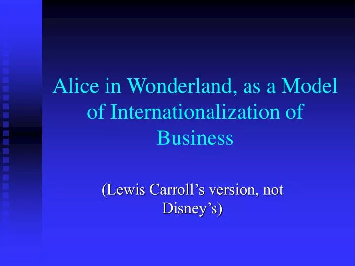 alice in wonderland as a model of internationalization of business