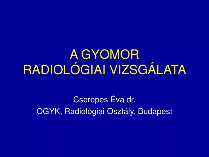 a gyomor radiol giai vizsg lata