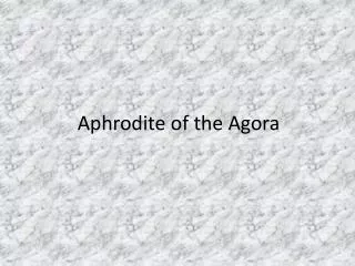 Aphrodite of the Agora
