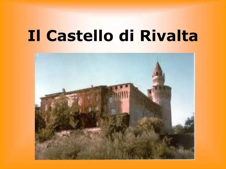 il castello di rivalta