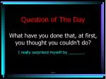 I really surprised myself by _______. - slide 1