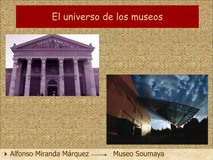 el universo de los museos