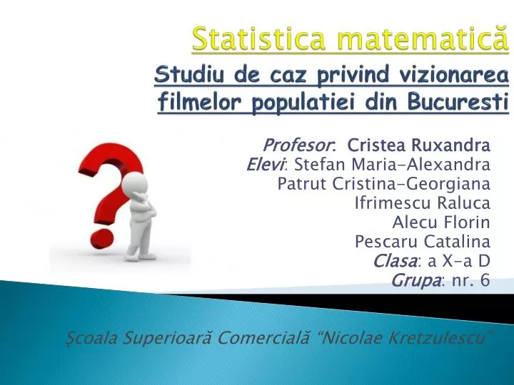 statistic a matematic studiu de caz privind vizionarea filmelor populatiei din bucuresti