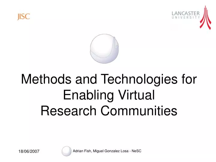 methods and technologies for enabling virtual research communities