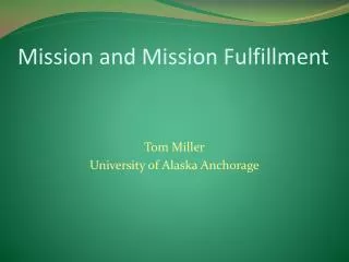 Mission and Mission Fulfillment