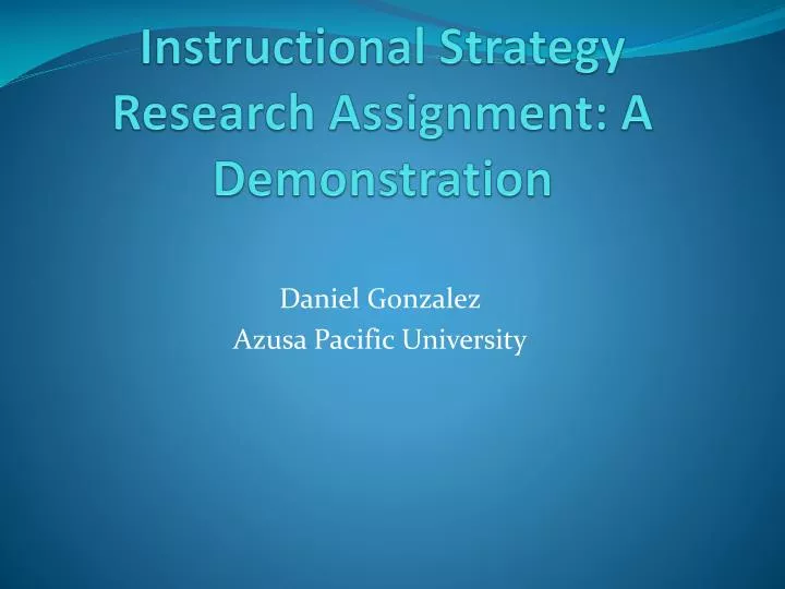 instructional strategy research assignment a demonstration