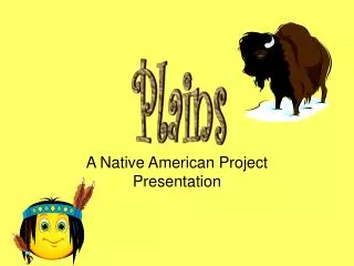 A Native American Project Presentation