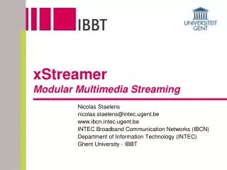 xStreamer Modular Multimedia Streaming