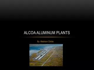 Alcoa aluminum plants