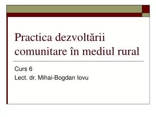 practica dezvolt rii comunitare n mediul rural