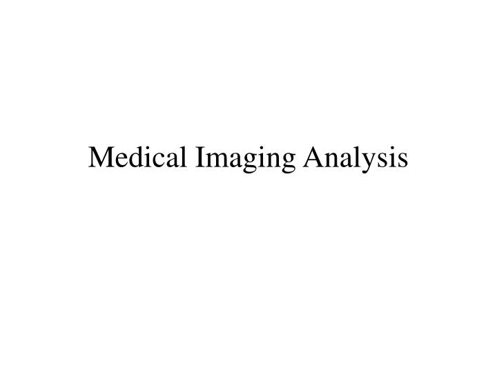 medical imaging analysis