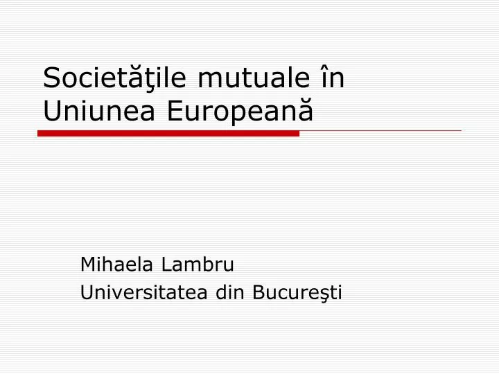 societ ile mutuale n uniunea european