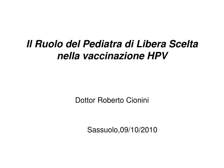 il ruolo del pediatra di libera scelta nella vaccinazione hpv