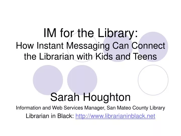 im for the library how instant messaging can connect the librarian with kids and teens