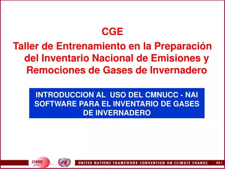 introduccion al uso del cmnucc nai software para el inventario de gases de invernadero