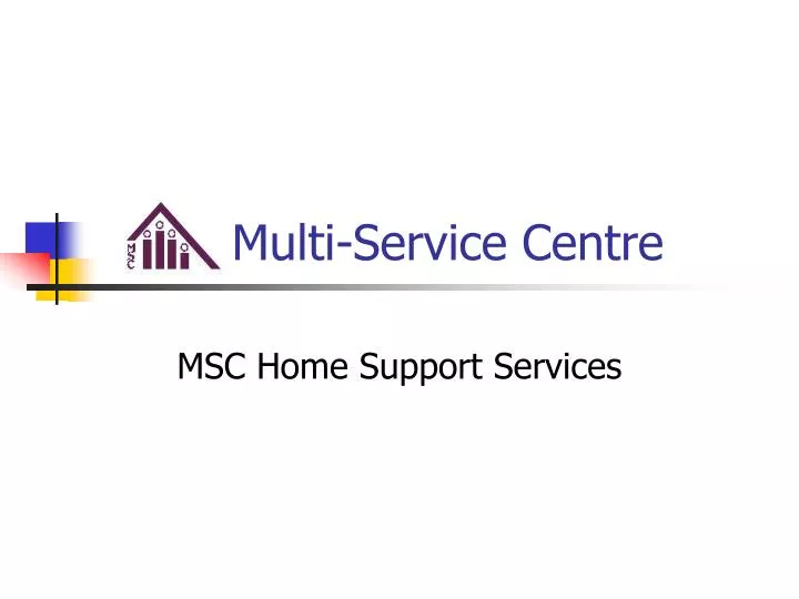 multi service centre
