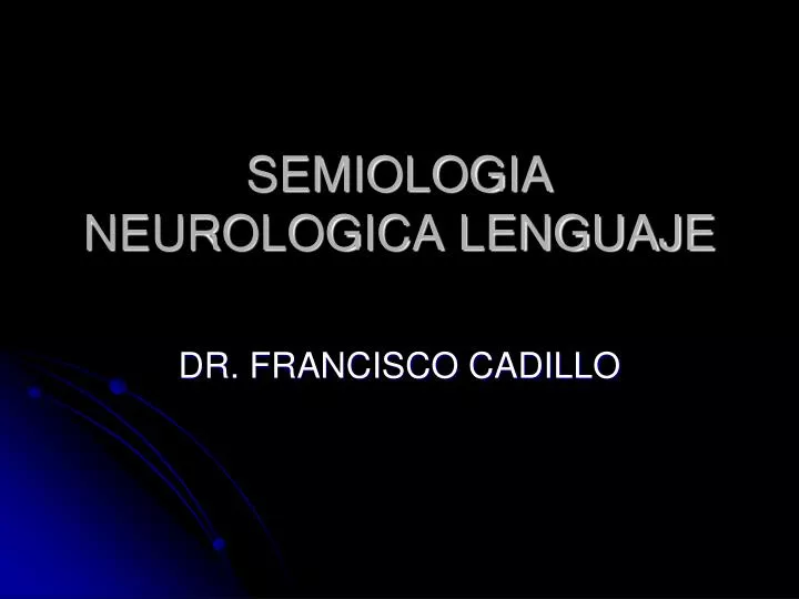 semiologia neurologica lenguaje