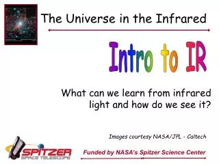 The Universe in the Infrared