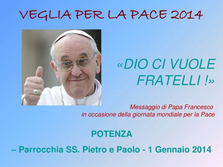 dio ci vuole fratelli messaggio di papa francesco in occasione della giornata mondiale per la pace