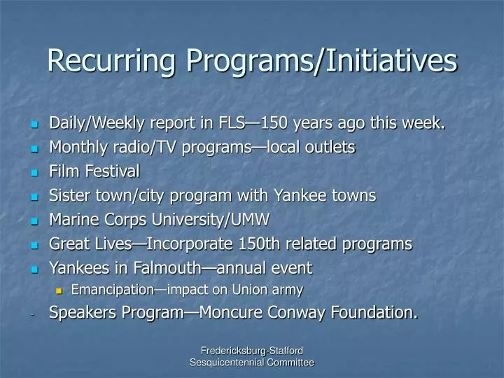 recurring programs initiatives