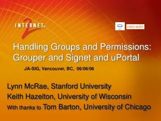 Handling Groups and Permissions: Grouper and Signet and uPortal