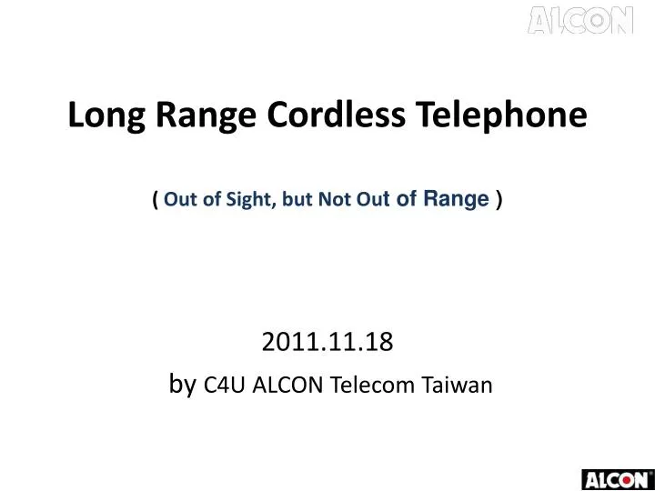long range cordless telephone out of sight but not ou t of range
