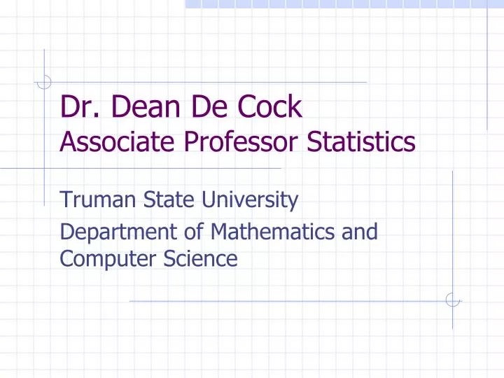 dr dean de cock associate professor statistics