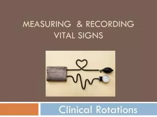 Measuring &amp; Recording Vital Signs