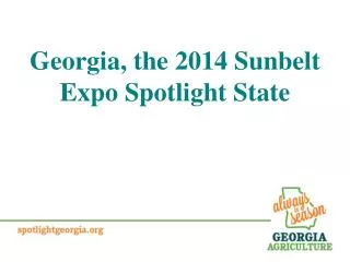 Georgia, the 2014 Sunbelt Expo Spotlight State